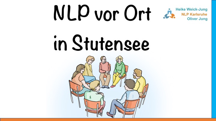 NLP Practitioner Ausbildung in Stutensee Blankenloch, lerne NLP in Präsenz mit Gleichgesinnten